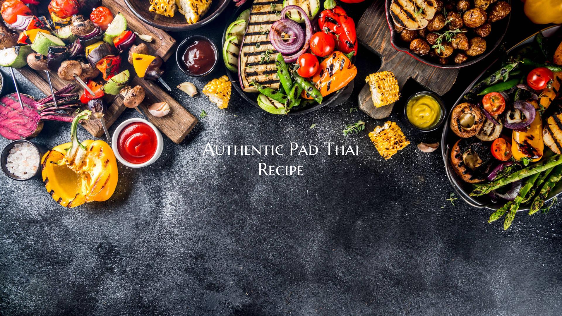 Authentic Pad Thai Recipe
